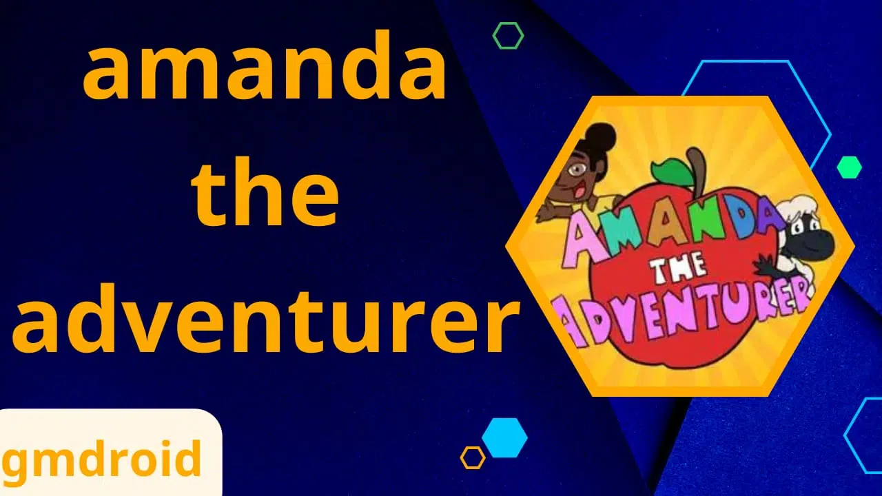 تحميل لعبة amanda the adventurer أماندا وللاندرويد والايفون 2023 apk